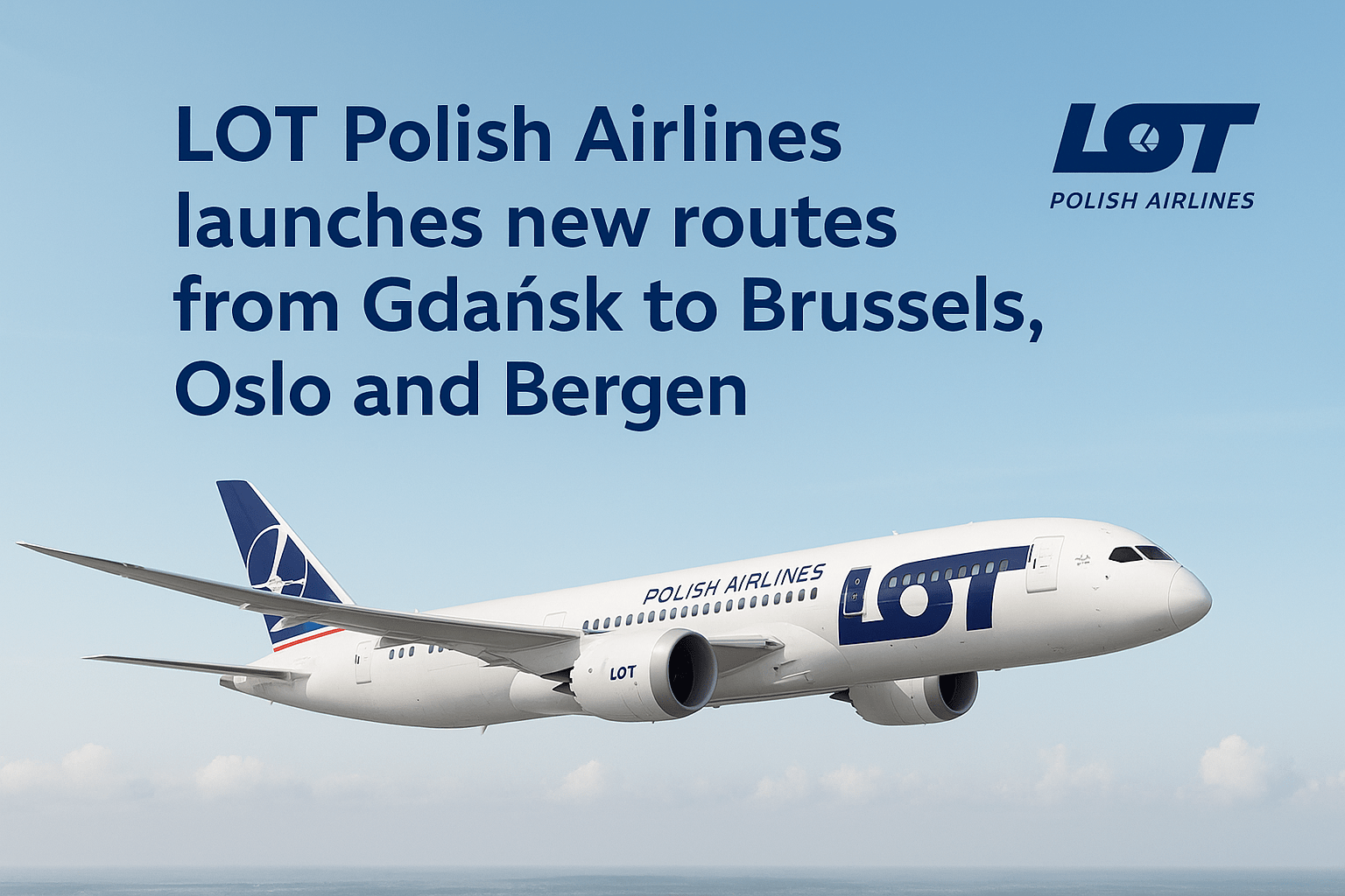 LOT Polish Airlines launches new routes from Gdansk to Brussels, Oslo ...